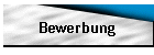 Bewerbung