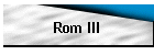 Rom III